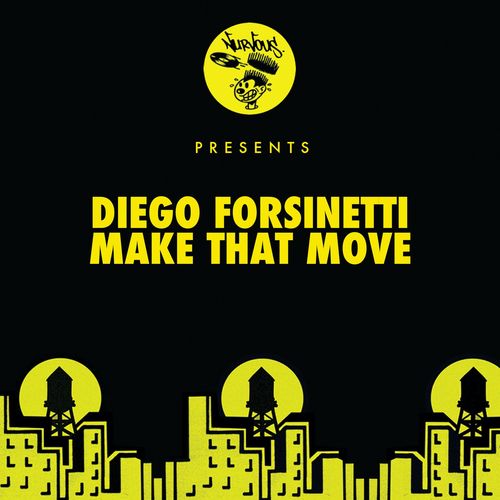 Diego Forsinetti - Make That Move / Nurvous Records