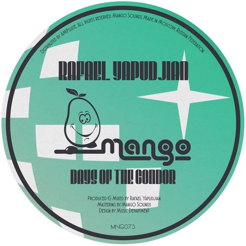 Rafael Yapudjian - Days of the Condor / Mango Sounds