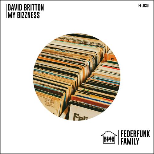 David Britton - My Bizzness / FederFunk Family
