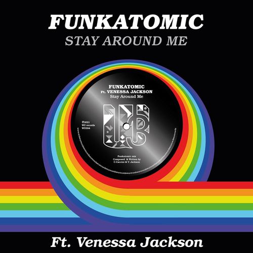 Funkatomic & Venessa Jackson - Stay Around Me (Funkatomic Mix) / WU Records