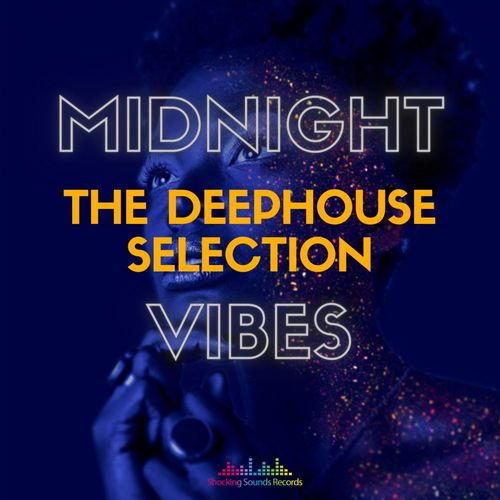 VA - Midnight Vibes: The Deep House Selection / Shocking Sounds Records