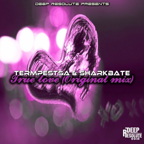 TermpestSA & Sharkbate - True Love / Deep Resolute (PTY) LTD