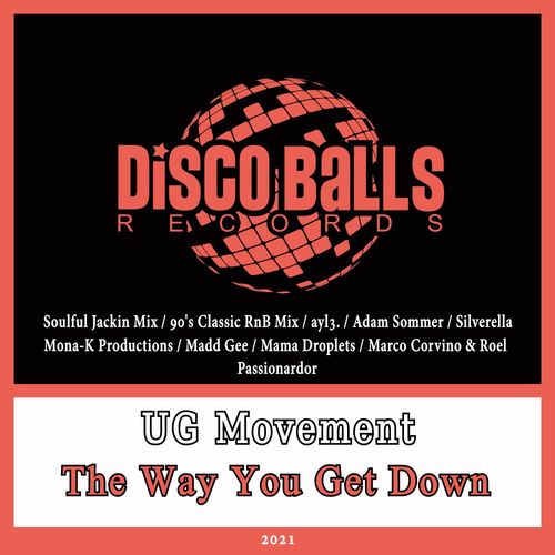 UG Movement - The Way You Get Down / Disco Balls Records