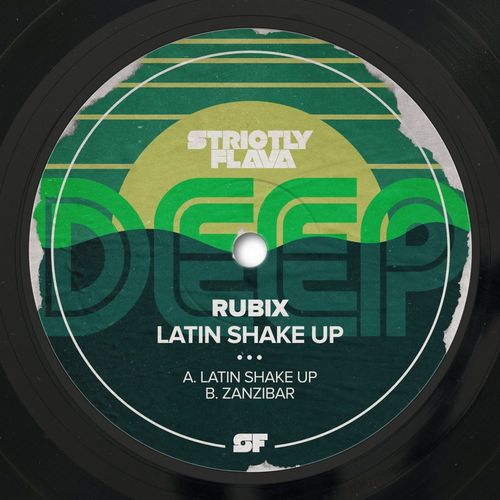 Rubix - Latin Shake Up / Strictly Flava Deep
