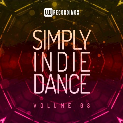 VA - Simply Indie Dance, Vol. 08 / LW Recordings