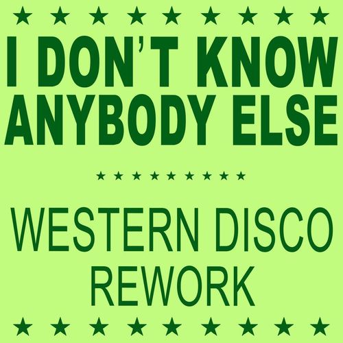 Black Box - I Don't Know Anybody Else (Western Disco Rework) / Groove Groove Melody