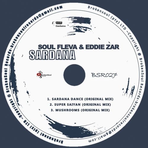 Soul Fleva & Eddie Zar - SARDANA / BrokenSoul Records