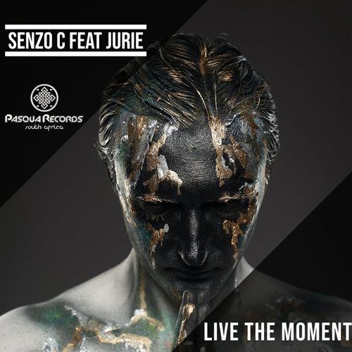 Senzo C ft Jurie - Live The Moment / Pasqua Records S.A