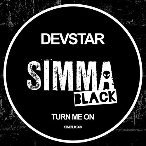 Devstar - Turn Me On / Simma Black