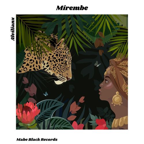 Alvilianx - Mirembe / MABE BLACK RECORDS