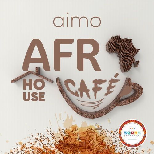 Aimo - Afro House Café 2 / Seres Producoes
