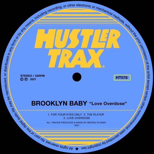 Brooklyn Baby - Love Overdose / Hustler Trax