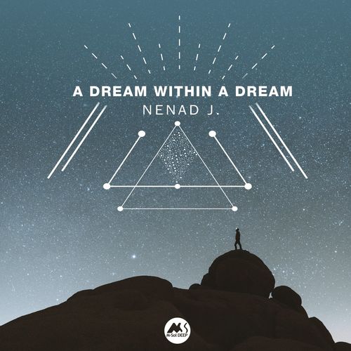 Nenad J. - A Dream Within a Dream / M-Sol DEEP