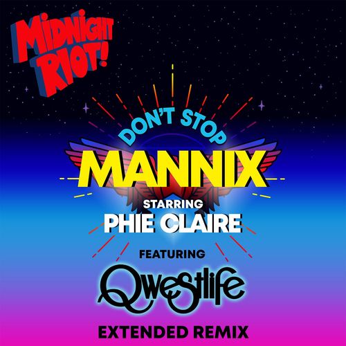 Mannix ft Phie Claire - Don't Stop / Midnight Riot