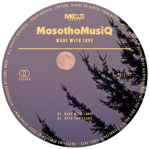MosothoMusiQ - Made With Love / Mole Music