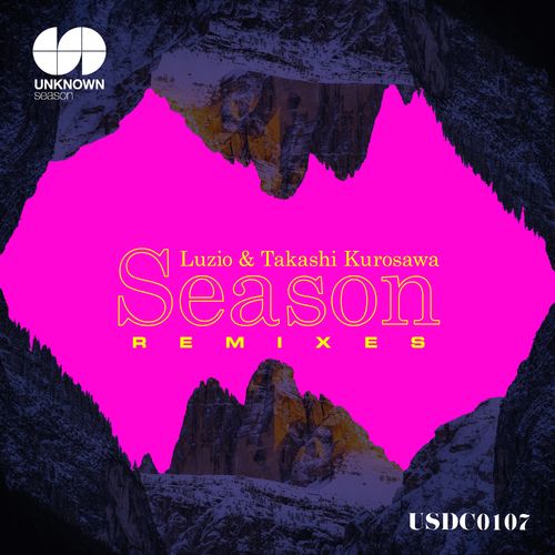 Luzio & Takashi Kurosawa feat. Morris Revy - Season Remixes / UNKNOWN season