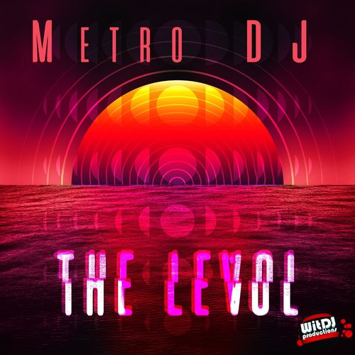 Metro Dj - The Levol / WitDJ Productions PTY LTD