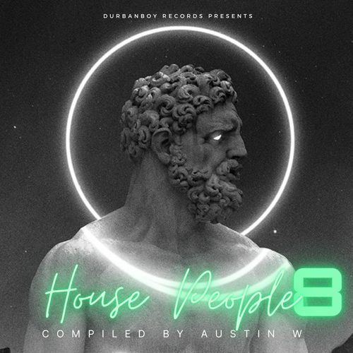 VA - House People, Vol. 8 (Compiled by Austin W) / AMG Digital