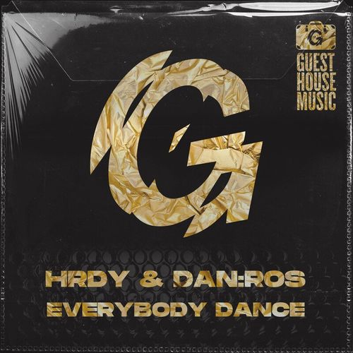 HRDY & DAN:ROS - Everybody Dance / Guesthouse Music