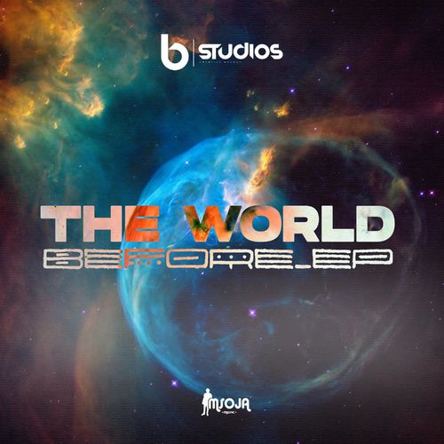 DJ Msoja SA - The World Before / Bstudios