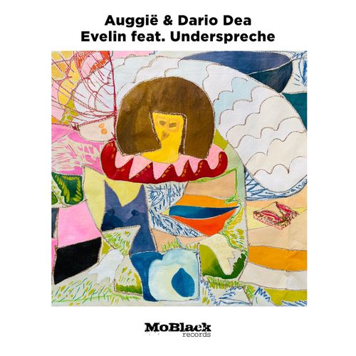 Auggie, Dario Dea, Underspreche - Evelin / MoBlack Records