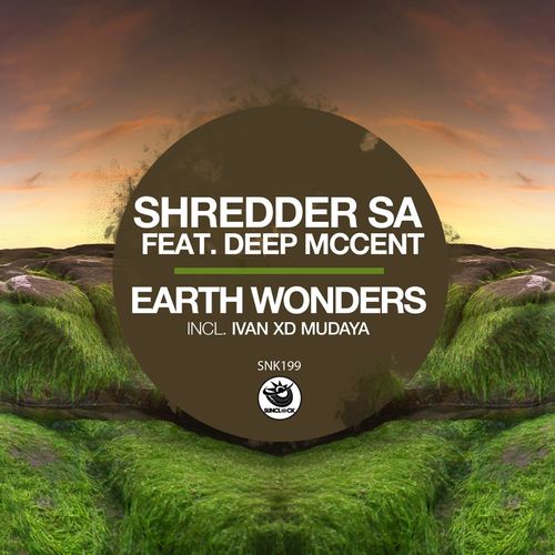 Shredder SA ft Deep McCent - Earth Wonders / Sunclock