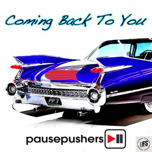Pausepushers - Coming Back To You / Future Spin Records