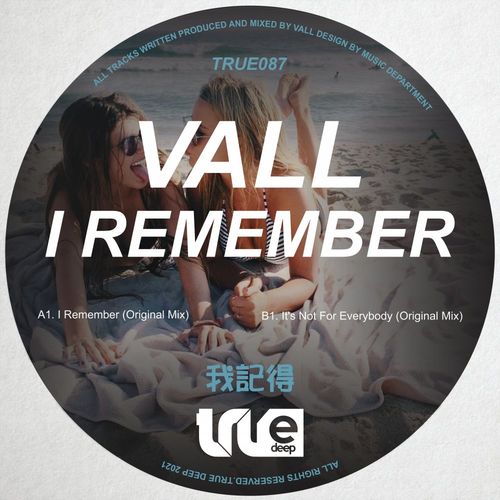Vall - I Remember / True Deep