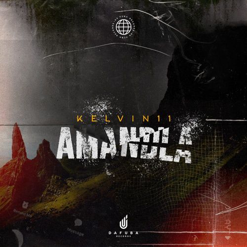 Kelvin11 - Amandla / Da Fuba Records
