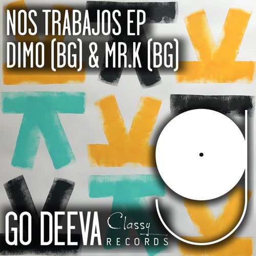 DiMO (BG) & Mr.K (BG) - Nos Trabajos Ep / Go Deeva Records