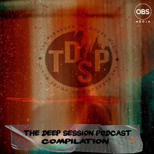 VA - The Deep Session Podcast Compiled By Lebrico / OBS Media