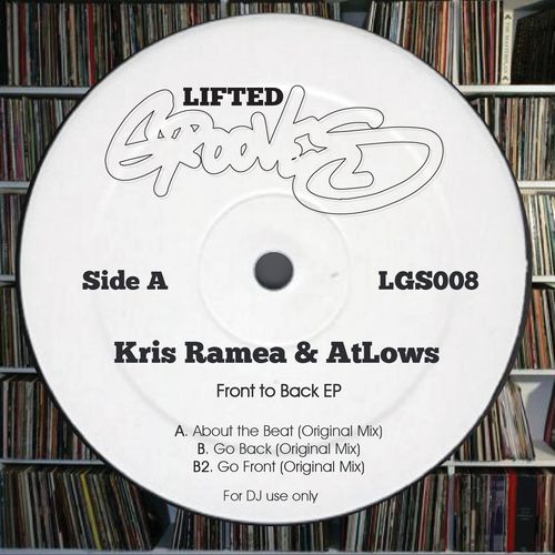 Kris Ramea & AtLows - Front to Back EP / Lifted Grooves