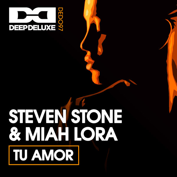 Steven Stone & Miah Lora - Tu Amor / Deep Deluxe Recordings