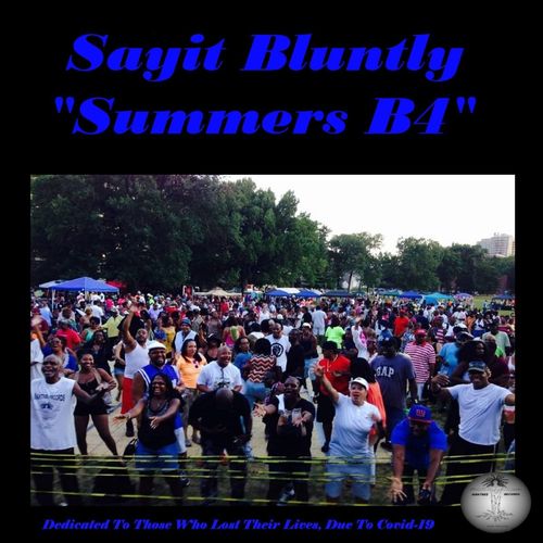Sayit Bluntly - Summers B4 / Mantree Recordings
