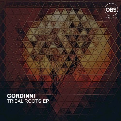 Gordinni - Tribal Roots EP / OBS Media