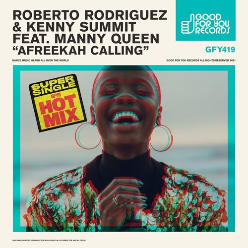 Roberto Rodriguez & Kenny Summit feat. Manny Queen - Afreekah Calling / Good For You Records