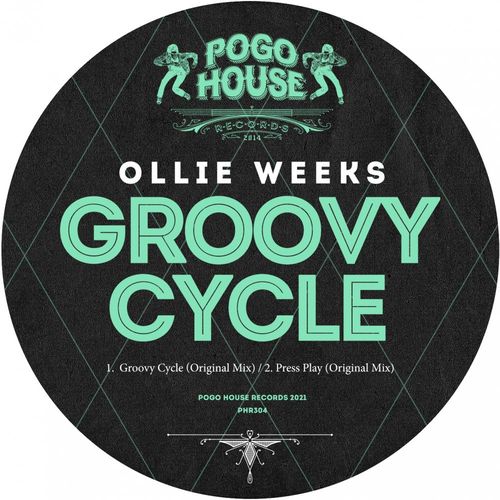Ollie Weeks - Groovy Cycle / Pogo House Records