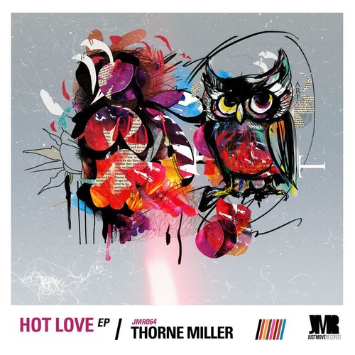 Thorne Miller - Hot Love / Just Move Records