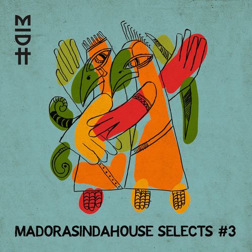 VA - Madorasindahouse Selects #3 / Madorasindahouse Records