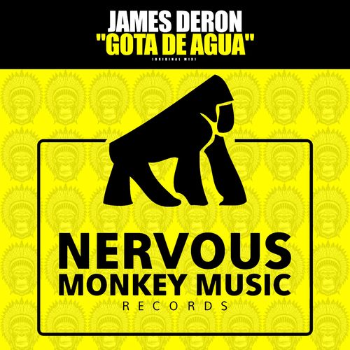 James Deron - Gota De Agua / Nervous Monkey Music