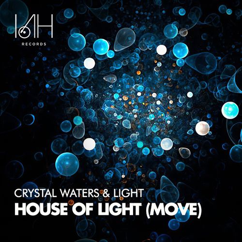 Crystal Waters & Light - House of Light / IAH Records