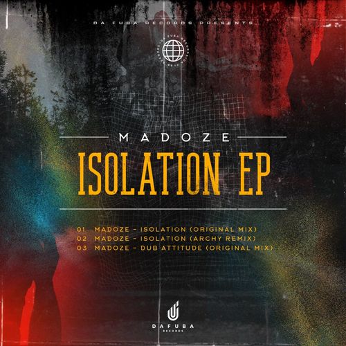 Madoze - Isolation / Da Fuba Records