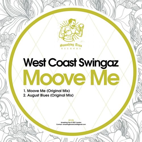 West Coast Swingaz - Moove Me / Smashing Trax Records