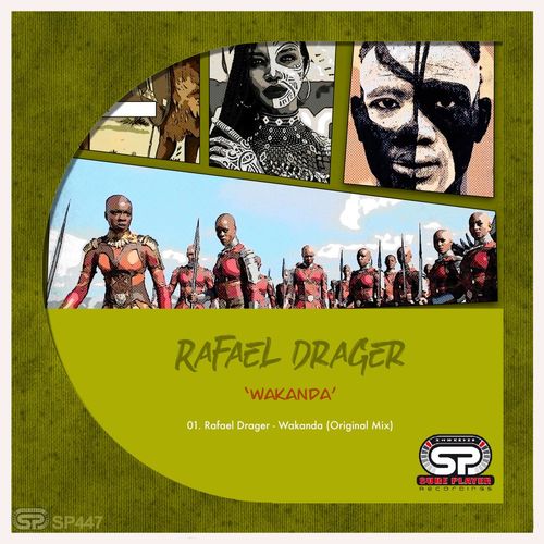Rafael Drager - Wakanda / SP Recordings