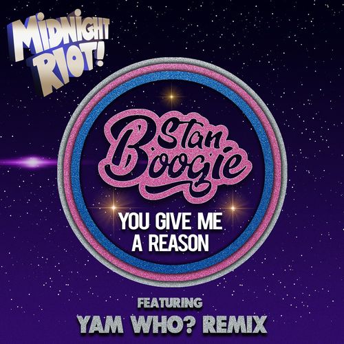 Stan Boogie - You Give Me a Reason / Midnight Riot