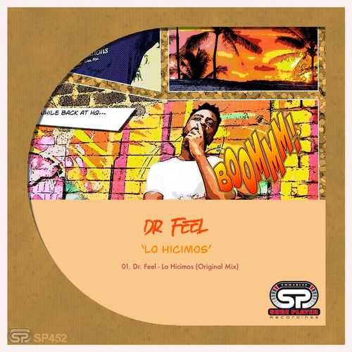 Dr Feel - Lo Hicimos / SP Recordings