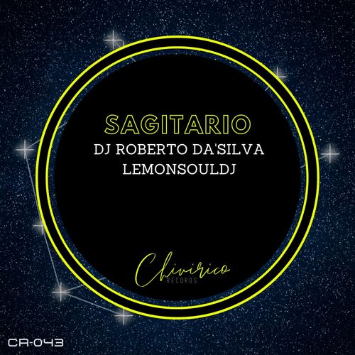 Dj Roberto Da'Silva & LemonSouldj - Sagitario / Chivirico Records