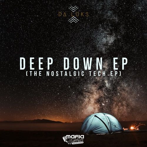 Da Luks - Deep Down EP / Mafia Natives Recordings