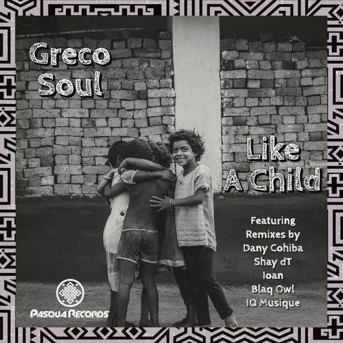 Greco Soul - Like A Child / Pasqua Records