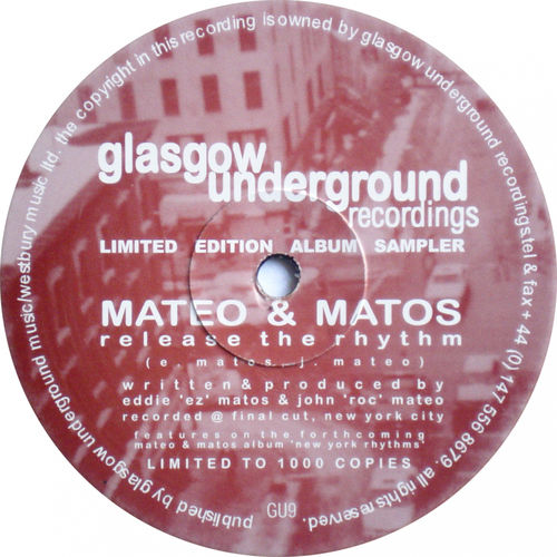 Mateo & Matos - Release The Rhythm / Happy Feelin' / Glasgow Underground